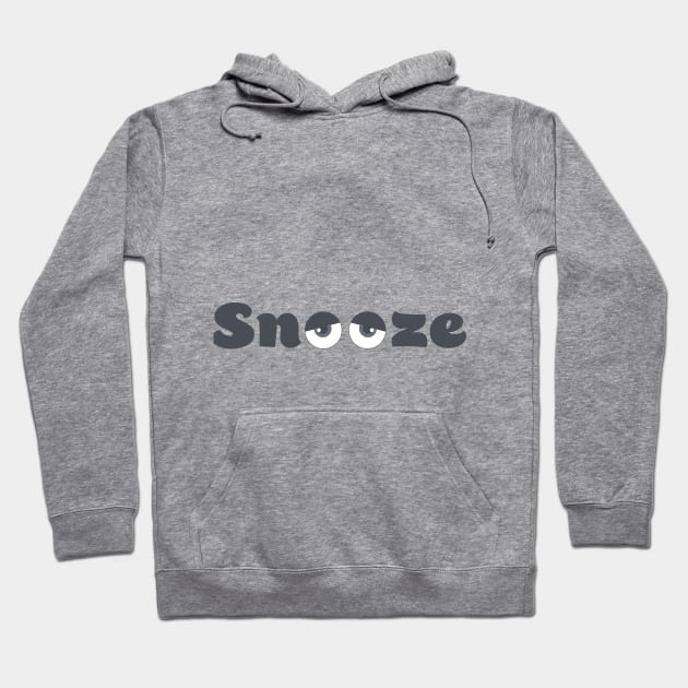 Snooze Hoodie by TheBlackSheep